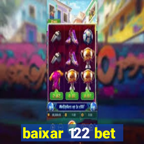 baixar 122 bet